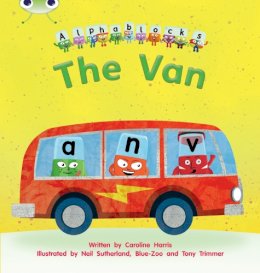 Caroline Harris - Bug Club Phonics Fiction Reception Phase 3 Set 06 Alphablocks The Van - 9781408279564 - V9781408279564 Caroline Harris - Bug Club Phonics Fiction Reception Phase 3 Set 06 Alphablocks The Van - 9781408279564 - V9781408279564