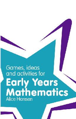 Alice Hansen - Games, Ideas and Activities for Early Years Mathematics - 9781408284841 - V9781408284841