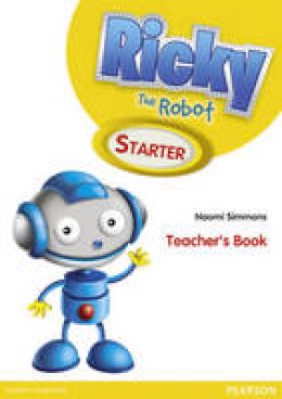 Naomi Simmons - Ricky the Robot Starter Teachers Book - 9781408285619 - V9781408285619