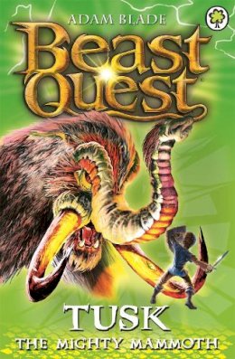 Adam Blade - Beast Quest: Tusk the Mighty Mammoth: Series 3 Book 5 - 9781408300022 - V9781408300022