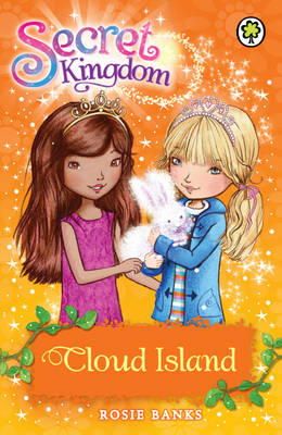 Rosie Banks - Secret Kingdom: Cloud Island: Book 3 - 9781408323663 - V9781408323663