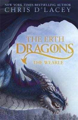 Chris D´lacey - The Erth Dragons: The Wearle: Book 1 - 9781408332481 - V9781408332481