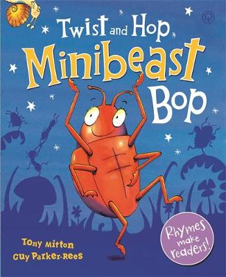 Tony Mitton - Twist and Hop, Minibeast Bop! - 9781408336878 - V9781408336878