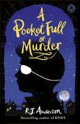 R. J. Anderson - A Pocket Full of Murder - 9781408338933 - 9781408338933