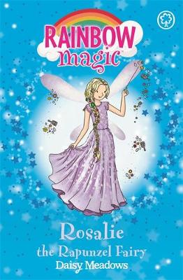 Daisy Meadows - Rainbow Magic: Rosalie the Rapunzel Fairy: The Storybook Fairies Book 3 - 9781408340349 - V9781408340349