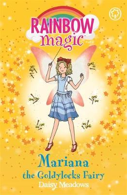 Daisy Meadows - Rainbow Magic: Mariana the Goldilocks Fairy: The Storybook Fairies Book 2 - 9781408340547 - 9781408340547