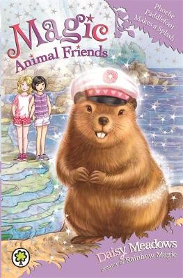 Phoebe Paddlefoot Makes a Splash: Book 18 (Magic Animal Friends) - Daisy  Meadows - 9781408341179