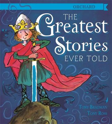 Bradman, Tony - The Greatest Stories Ever Told - 9781408349755 - V9781408349755