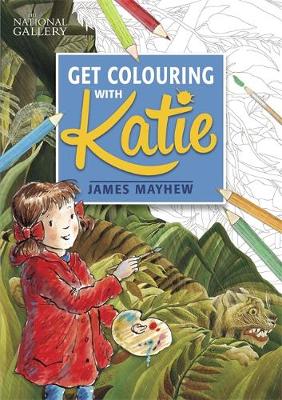 James Mayhew - The National Gallery Get Colouring with Katie - 9781408349816 - V9781408349816