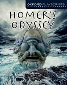 David Calcutt - Oxford Playscripts: Homer´s Odyssey - 9781408519950 - V9781408519950