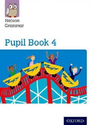 Wendy Wren - Nelson Grammar Pupil Book 4 Year 4/P5 - 9781408523919 - V9781408523919