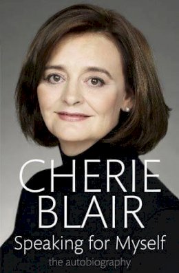 Cherie Blair - Speaking for Myself - 9781408700990 - KNW0006371