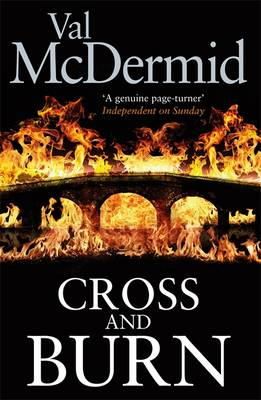Val McDermid - Cross and Burn (Tony Hill &Carol Jordan, # 8). - 9781408704561 - V9781408704561
