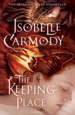 Isobelle Carmody - The Keeping Place: Obernewtyn Chronicles: Book Four - 9781408806999 - KCG0001271