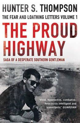 Hunter S. Thompson - The Proud Highway: Rejacketed - 9781408822937 - V9781408822937