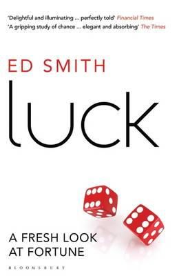 Ed Smith - Luck: A Fresh Look at Fortune - 9781408830604 - V9781408830604