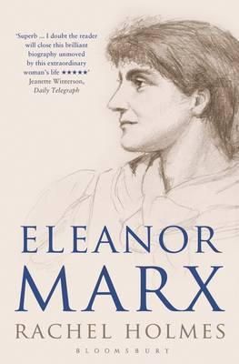 Rachel Holmes - Eleanor Marx: A Life - 9781408852897 - V9781408852897