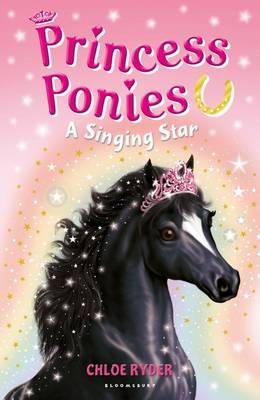 Chloe Ryder - Princess Ponies 8: A Singing Star - 9781408854211 - V9781408854211 Chloe Ryder - Princess Ponies 8: A Singing Star - 9781408854211 - V9781408854211
