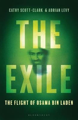 Adrian Levy - The Exile: The Flight of Osama Bin Laden - 9781408858769 - V9781408858769