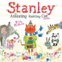 Emily Mackenzie - Stanley the Amazing Knitting Cat - 9781408860472 - V9781408860472