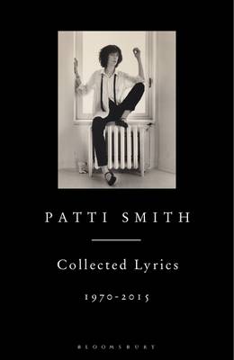 Patti Smith - Patti Smith Collected Lyrics, 1970-2015 - 9781408863008 - V9781408863008