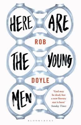 Rob Doyle - Here are the Young Men - 9781408863732 - V9781408863732