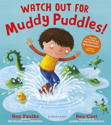 Ben Faulks - Watch Out for Muddy Puddles! - 9781408867204 - V9781408867204