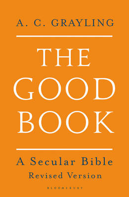 A. C. Grayling - The Good Book: A Secular Bible - 9781408871348 - V9781408871348
