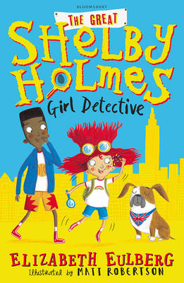 Elizabeth Eulberg - The Great Shelby Holmes: Girl Detective - 9781408871478 - V9781408871478