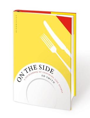 Ed Smith - On the Side: A sourcebook of inspiring side dishes - 9781408873151 - V9781408873151