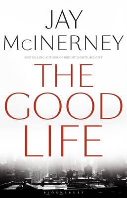 Jay Mcinerney - The Good Life - 9781408876961 - 9781408876961