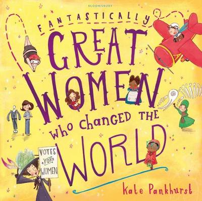 Kate Pankhurst - Fantastically Great Women Who Changed the World - 9781408876985 - V9781408876985