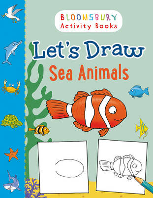 Let's Draw Sea Animals - Let's Draw Sea Animals - - 9781408879184