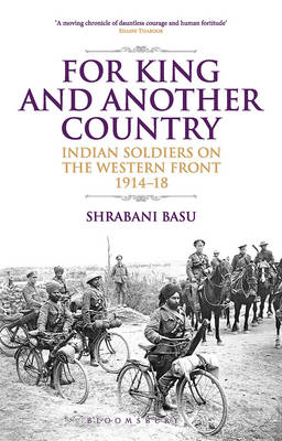 Shrabani Basu - For King and Another Country: Indian Soldiers on the Western Front, 1914-18 - 9781408880111 - V9781408880111