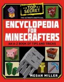 Miller, Megan - The Ultimate Unofficial Encyclopedia for Minecrafters - 9781408883143 - V9781408883143