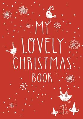 Paperback - My Lovely Christmas Book - 9781408883679 - V9781408883679 Paperback - My Lovely Christmas Book - 9781408883679 - V9781408883679