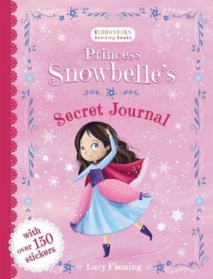 Lucy Fleming - Princess Snowbelle´s Secret Journal - 9781408888599 - V9781408888599