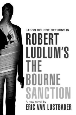 Eric Van Lustbader - Robert Ludlum's THE BOURNE SANCTION - 9781409100492 - KRF0037589