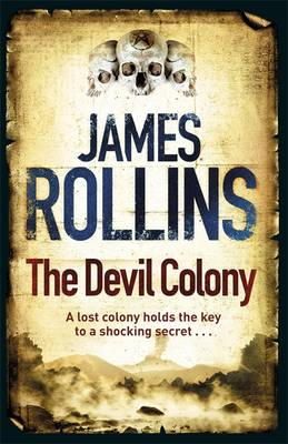 James Rollins - The Devil Colony - 9781409102960 - V9781409102960