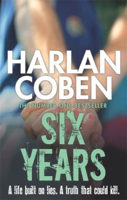 Harlan Coben - Six Years - 9781409103943 - 9781409103943