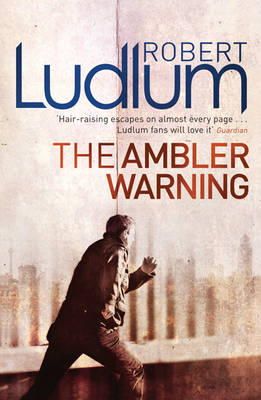 Robert Ludlum - The Ambler Warning - 9781409117674 - V9781409117674