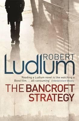 Robert Ludlum - The Bancroft Strategy - 9781409117681 - V9781409117681