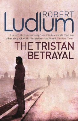 Robert Ludlum - The Tristan Betrayal - 9781409117773 - V9781409117773
