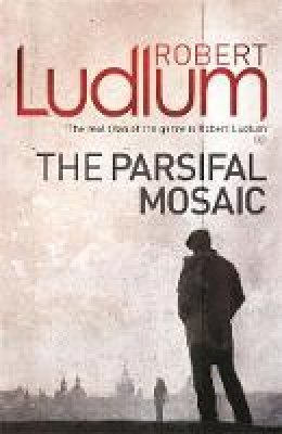 Ludlum, Robert - The Parsifal Mosaic - 9781409118671 - V9781409118671