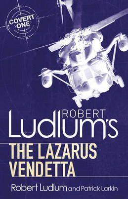 Robert Ludlum - Robert Ludlum´s The Lazarus Vendetta: A Covert-One Novel - 9781409119791 - V9781409119791