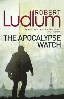 Robert Ludlum - The Apocalypse Watch - 9781409119906 - V9781409119906