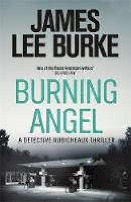 James Lee Burke - Burning Angel - 9781409126997 - V9781409126997