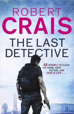 Robert Crais - The Last Detective - 9781409136569 - V9781409136569