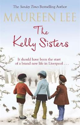 Maureen Lee - The Kelly Sisters - 9781409137344 - V9781409137344 Maureen Lee - The Kelly Sisters - 9781409137344 - V9781409137344