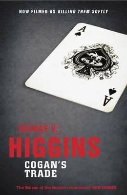 George V. Higgins - Cogan´s Trade - 9781409137535 - V9781409137535 George V. Higgins - Cogan´s Trade - 9781409137535 - V9781409137535